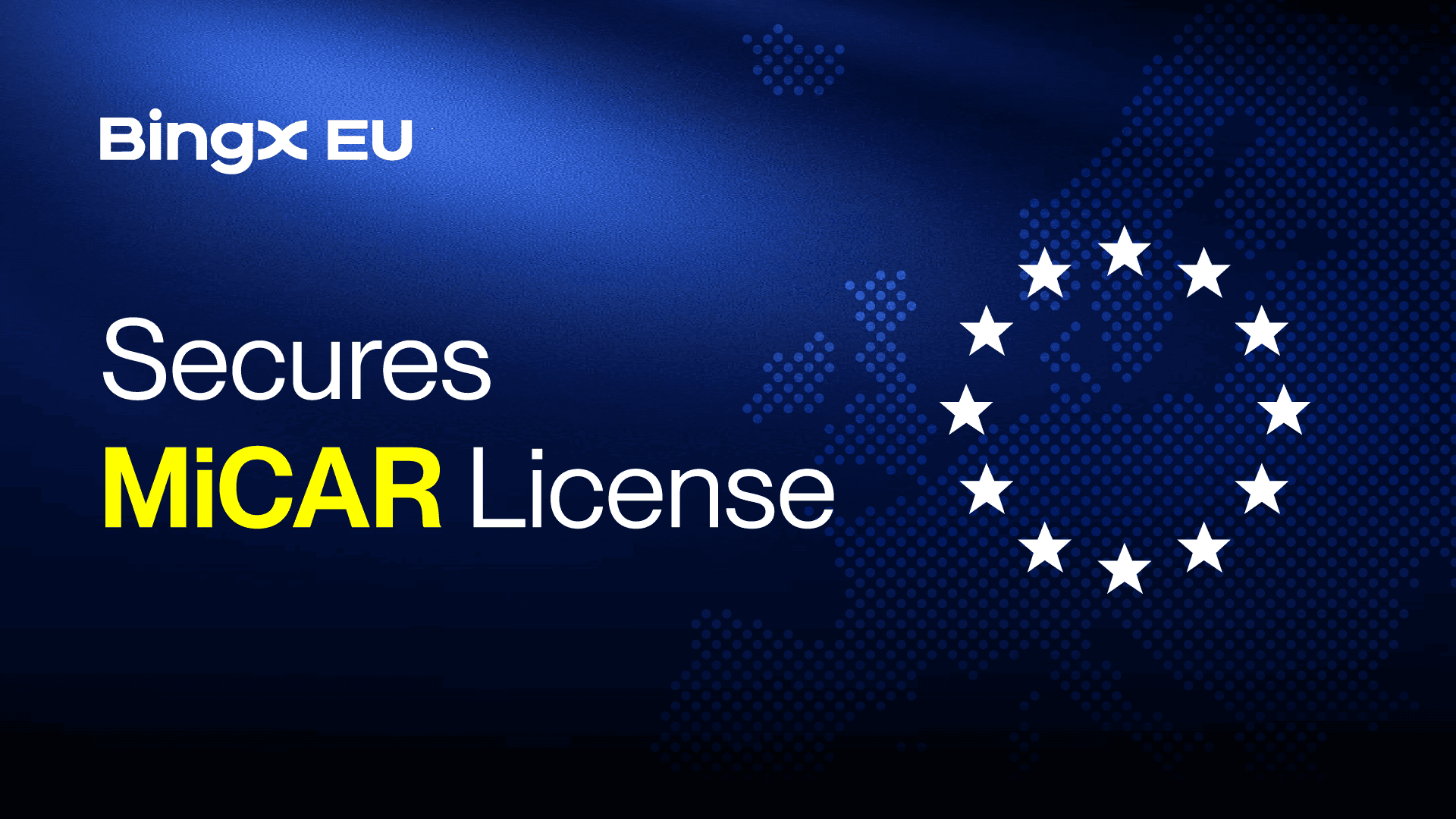 BingX EU Wins MiCAR License From Austria's FMA, Unlocking 29-Country EEA Access