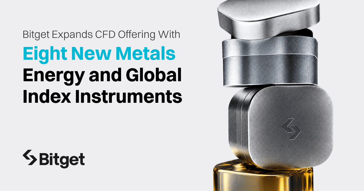 Bitget Adds Eight CFD Instruments Spanning Metals, Energy, and Global Indices