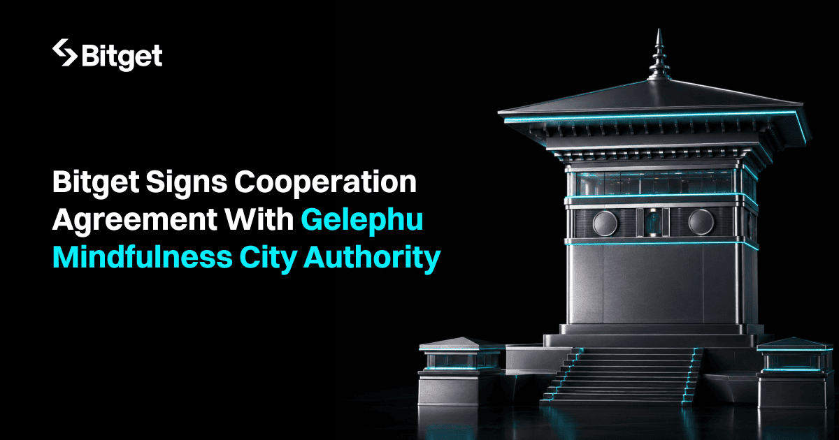 Bitget Partners with Bhutan's Gelephu Mindfulness City for Digital Asset Expansion