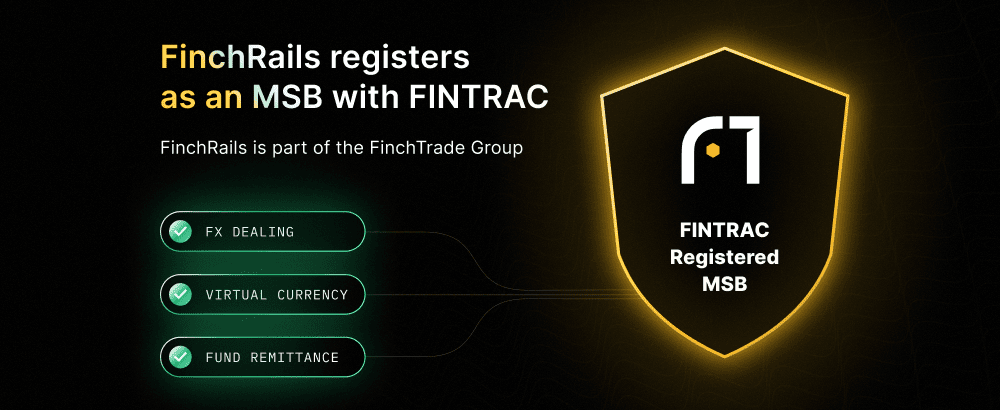 FinchRails consolidates fiat and crypto payments under single FINTRAC license