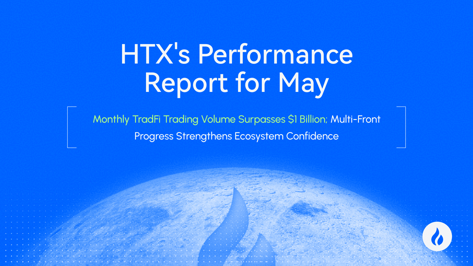 HTX May Report: TradFi Futures Volume Breaks $1B as Platform Expands to 75 Assets
