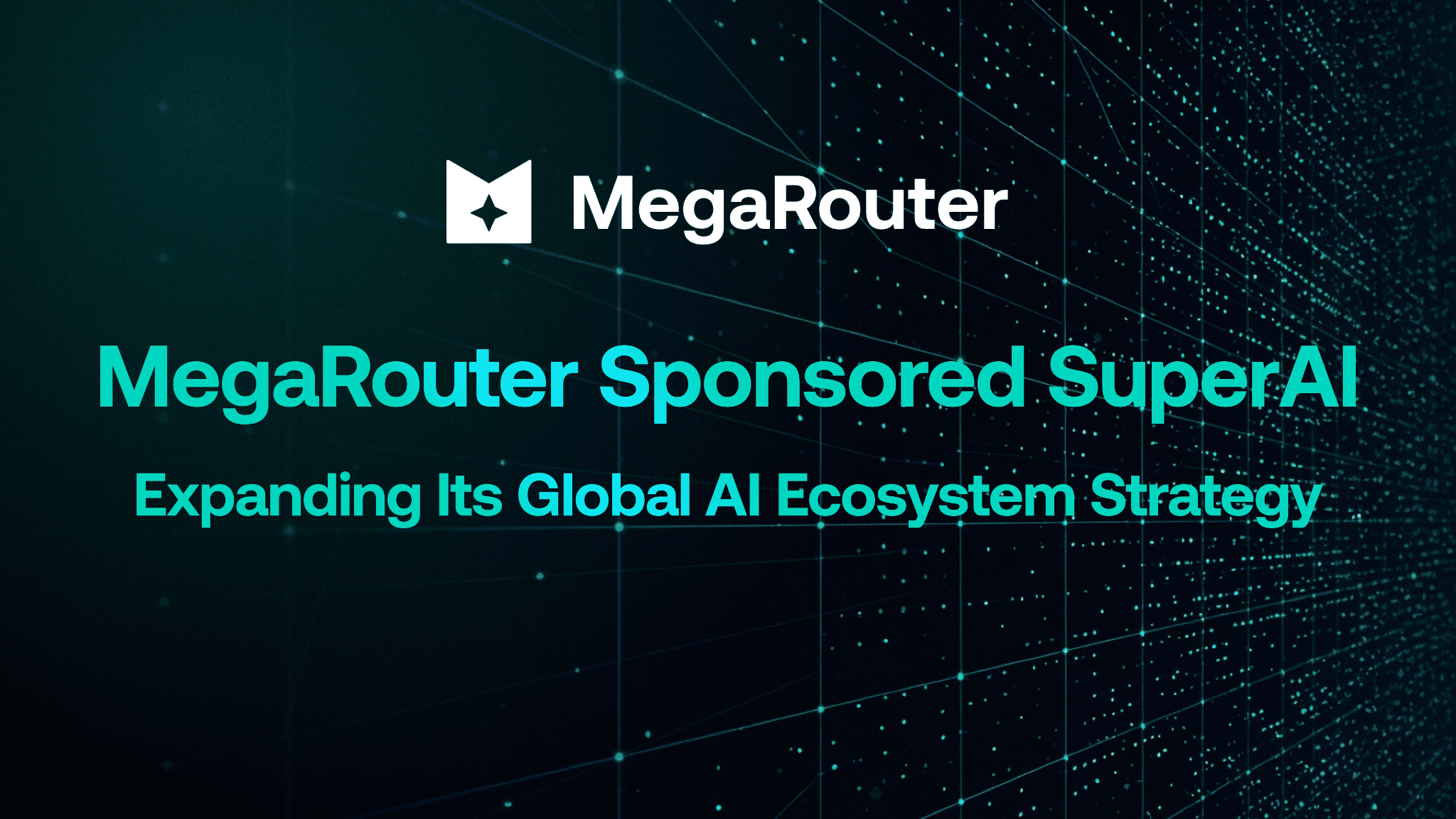 MegaRouter Sponsors SuperAI to Bolster Global AI Infrastructure Ecosystem