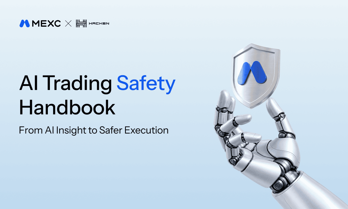 MEXC and Hacken Release AI Trading Safety Handbook as Automated Adoption Surges