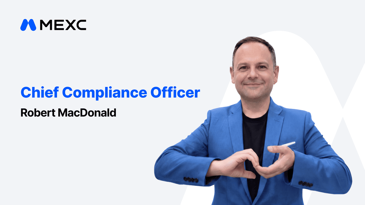 MEXC Hires Former Bybit Compliance Chief Robert MacDonald to Lead Regulatory Strategy