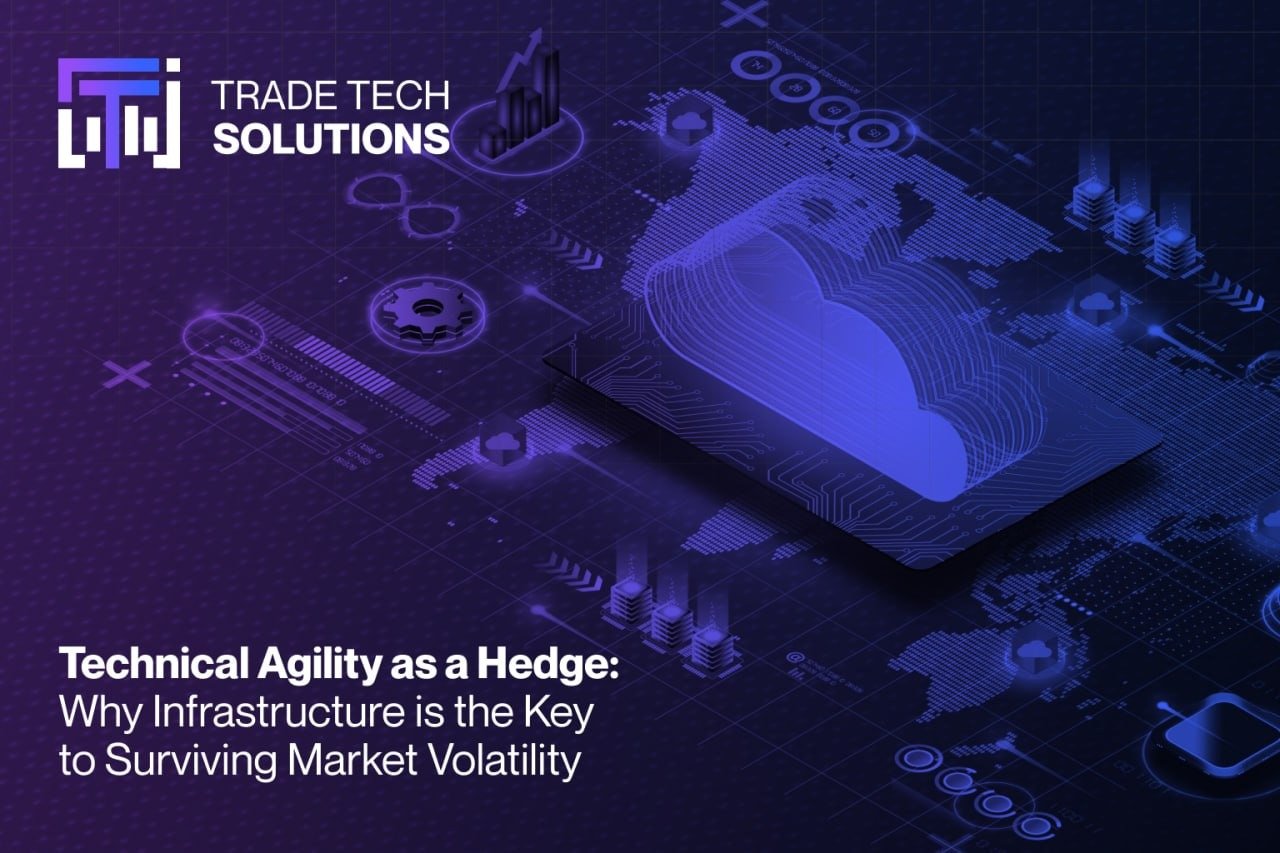 Why Prop Firms Must Upgrade Infrastructure to Survive Market Volatility